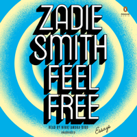 Zadie Smith - Feel Free: Essays (Unabridged) artwork