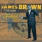 Try Me - James Brown & The Famous Flames lyrics
