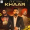 Khaar (feat. Jaci Saini, J.S.L. & Aman Koonar) - Jas Vee lyrics