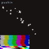 Pushin - Single