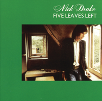 Nick Drake - Five Leaves Left ((Remastered)) artwork