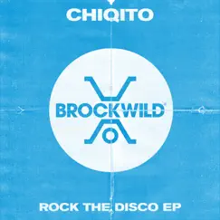 Rock the Disco - EP by Chiqito album reviews, ratings, credits