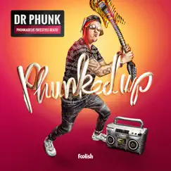 Phunked Up by Dr. Phunk album reviews, ratings, credits