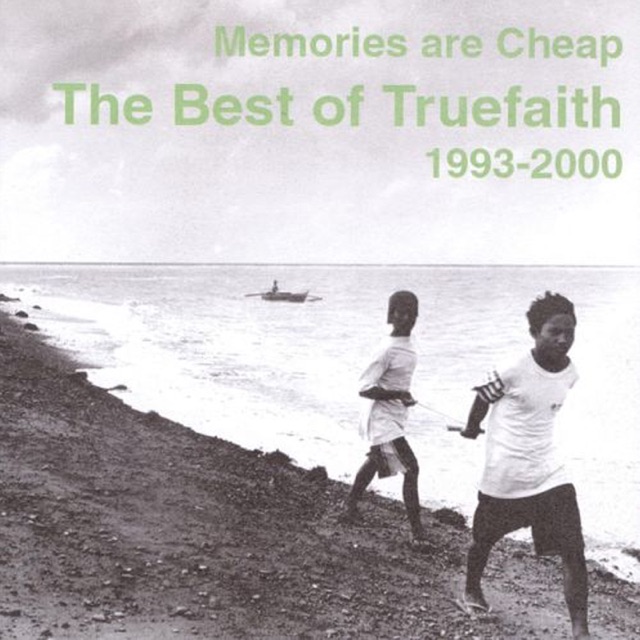 Memories Are Cheap (The Best Of Truefaith 1993 - 2000) Album Cover