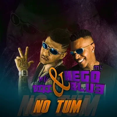 No tum - Single - MC Nego Blue