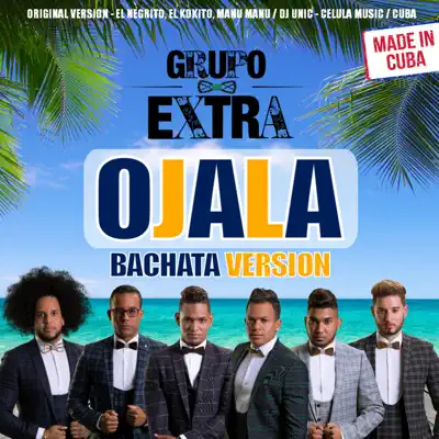 Ojalá (Bachata Version) - Single - Grupo Extra