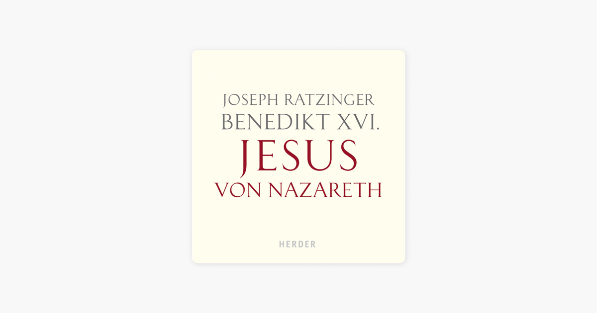 ‎Benedikt XVI.: Jesus Von Nazareth Sur Apple Books