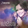 Eu Só Posso Imaginar (Ao Vivo) - Single