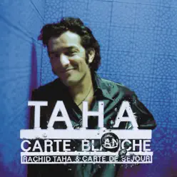 Carte blanche - Rachid Taha