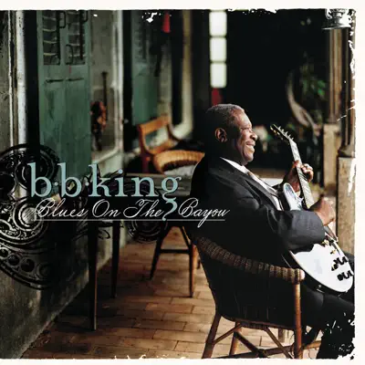 Blues On the Bayou - B.B. King