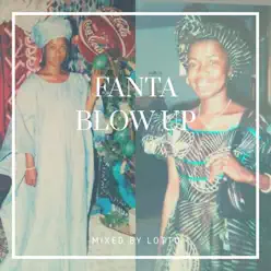 Blow Up - Single - F.a.n.t.a. Blow Up - Single - F.a.n.t.a.