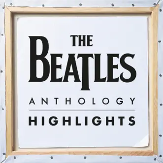 Anthology Highlights by The Beatles album reviews, ratings, credits