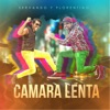 Camara Lenta - Single