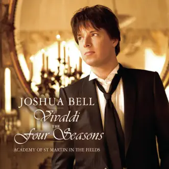 Vivaldi: The Four Seasons by Joshua Bell & Academy of St Martin in the Fields album reviews, ratings, credits