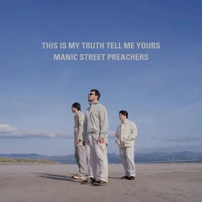 This Is My Truth Tell Me Yours: 20 Year Collectors' Edition (Remastered) - Manic Street Preachers