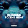 Rebound To the Beat - Single album lyrics, reviews, download