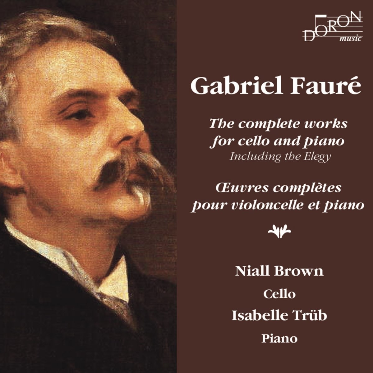 Fauré Œuvres complètes pour violoncelle et piano by Niall Brown