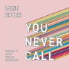 You Never Call (James Vincent Mcmorrow Remix) - Single