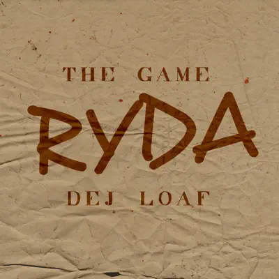 Ryda (feat. DeJ Loaf) - Single - The Game