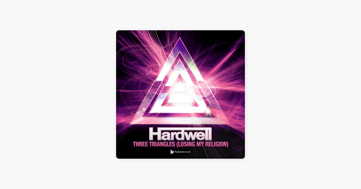 hardwell three triangles losing my religion mp3