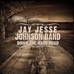 Jay Jesse Johnson Band - Anyway the Wind Blows