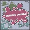 Breathe Lounge, Vol.07