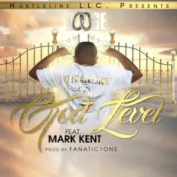 God Level (feat. Mark Kent) - Single - Loose God Level (feat. Mark Kent) - Single - Loose