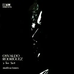 Motivaciones (Remasterizado) - Osvaldo Rodríguez Motivaciones (Remasterizado) - Osvaldo Rodríguez