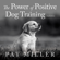 Pat Miller - The Power of Positive Dog Training