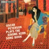 Oscar Peterson Plays the Jerome Kern Song Book