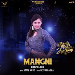 Mangni - Single - Ariya Mangni - Single - Ariya