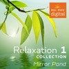 Relaxation Collection 1 - Mirror Pond, 2017