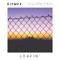 Leavin (feat. Roxanne Emery) - KLYMVX lyrics