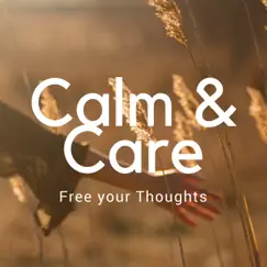 Calm & Care: Free your Thoughts, Power of Relaxation, New Age Music for Barber Shop, Soothing Sounds by Zen Buddhist Art & Oasis of Meditation album reviews, ratings, credits