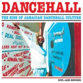 Soul Jazz Records Presents DANCEHALL: The Rise of Jamaican Dancehall Culture artwork