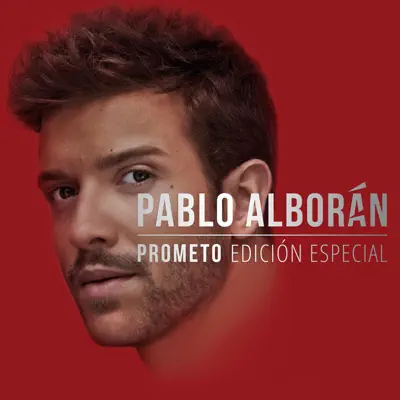 Prometo (Edición especial) - Pablo Alborán