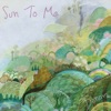 Sun to Me artwork