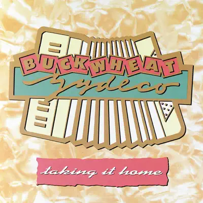 Taking It Home - Buckwheat Zydeco
