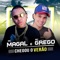 Chegou o Verão (feat. MC Magal) - Mc Grego lyrics