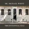 Tricentennial Rag album lyrics, reviews, download