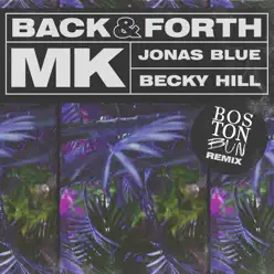 Back & Forth (Boston Bun Disco Frenetico Remix) - Single - MK Back & Forth (Boston Bun Disco Frenetico Remix) - Single - MK