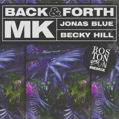 Back & Forth (Boston Bun Disco Frenetico Remix) - Single - MK Back & Forth (Boston Bun Disco Frenetico Remix) - Single - MK
