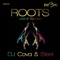 Roots (Give It to Dem) [Radio Edit] - DJ Cova & Steel lyrics