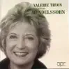 Valerie Tryon Plays Mendelssohn album lyrics, reviews, download