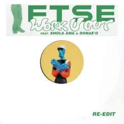 Work U Out (feat. Shola Ama & Donae'o) [Re-Edit] - Single by FTSE album reviews, ratings, credits