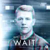 Wait (feat. Loote) - Single album lyrics, reviews, download