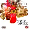 Some More (feat. Lame Genius) - Single album lyrics, reviews, download