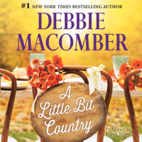 Debbie Macomber - A Little Bit Country artwork