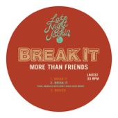 More Than Friends - Break It (Original Mix)