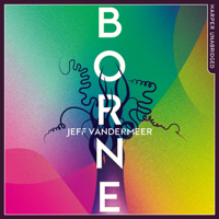 Jeff VanderMeer - Borne artwork